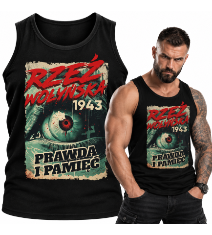 TANK TOP patriotyczny   WOŁYŃ PRAWDA I PAMIEĆ